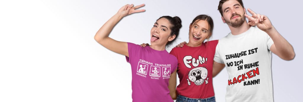 Fun T Shirt Druck Lustige Funshirts Bedrucken Bei Fun Shirt24 Com